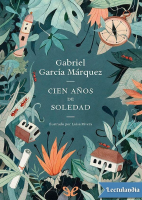 Cien anos de soledad - Gabriel Garcia Marquez.pdf